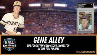 Gene Alley: The Forgotten Gold Glove Shortstop of the 1971 Pirates