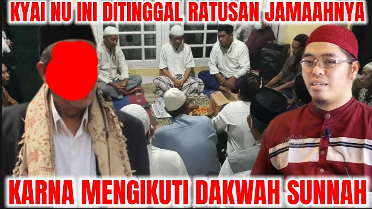 BUBAR!! KYAI NU INI DITINGGAL RATUSAN JAMAAHNYA KARNA IKUT DAKWAH SUNNAH SALAFI WAHABI!!!