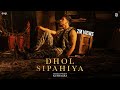 Dhol Sipahiya Official Video Kushagra Showkidd EP That Feeling When UR Debut mp3