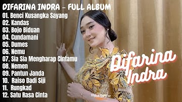 DIFARINA INDRA "BENCI KUSANGKA SAYANG" | Full Album