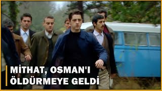 Mithat, Osmanı Öldürmeye Geldi - Öyle Bir Geçer Zaman Ki 94.Bölüm