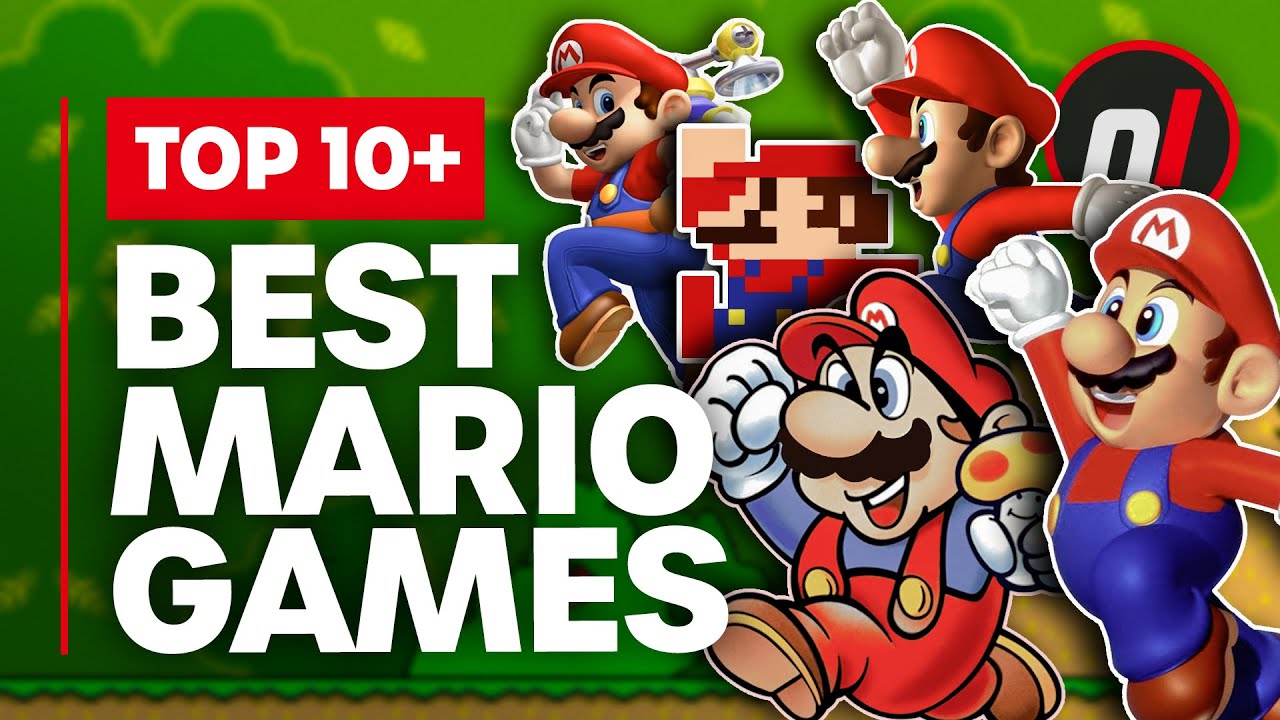 The 10 best Mario video games ever made