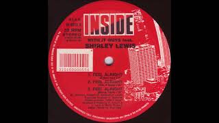 With It Guys Feat  Shirley Lewis - Feel Alright - 1991