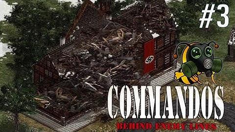 #3 Commandos: Behind Enemy Lines - Real-time Tactics Set in World War II - First Playthrough