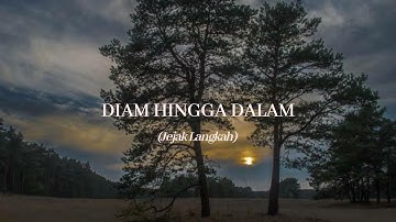 DIAM HINGGA DALAM - PUISI