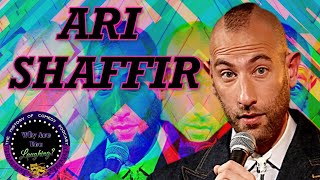Ari Shaffir: America's One True Comedian - Why Are You Laughing?