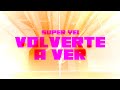 Super Yei - VOLVERTE A VER | EUPHORIA 2