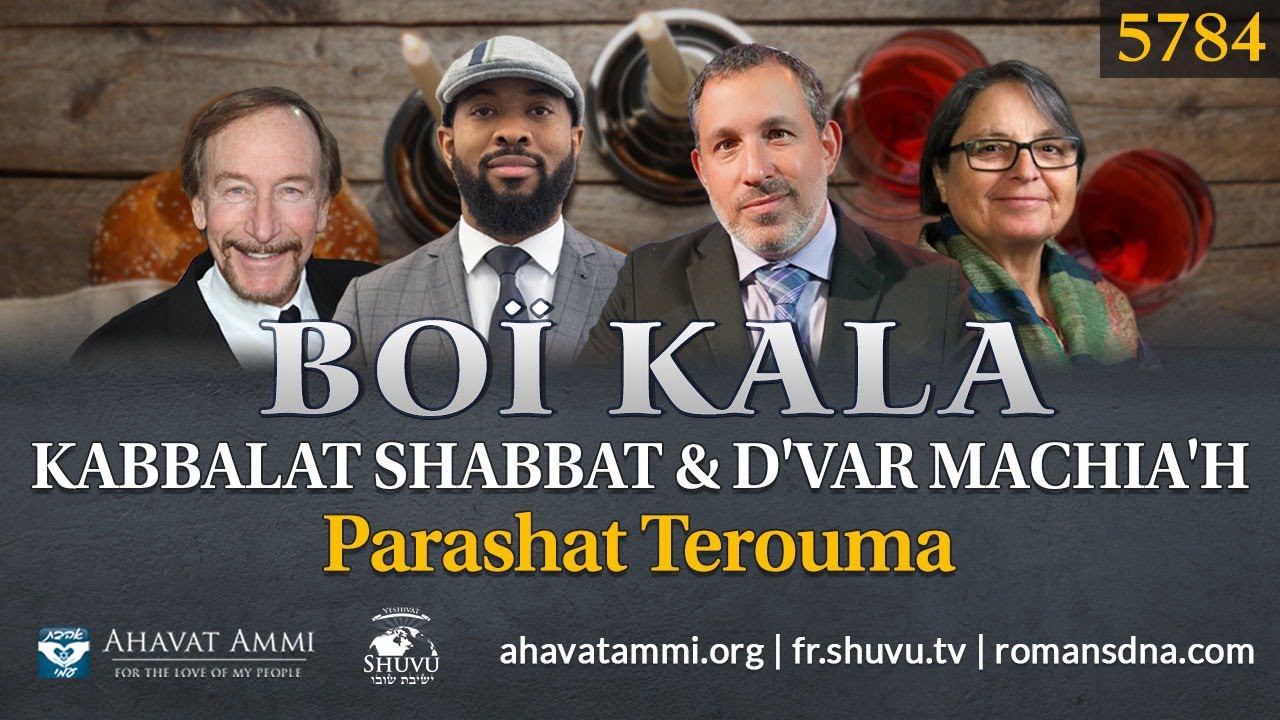 Boï Kala Erev Shabbat diffusion mondiale en direct Parachat Terouma