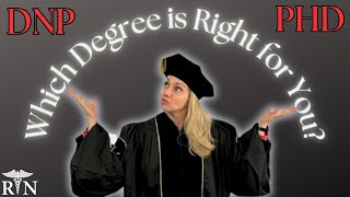 DNP or PhD in Nursing? What Degree is Right for You?