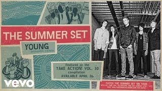 Video thumbnail of "The Summer Set - Young (Acoustic Remix)"