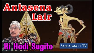 🔴 Antasena Lair~Ki Hadi Sugito Wayang Kulit Sedalu Natas