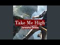 Take Me High