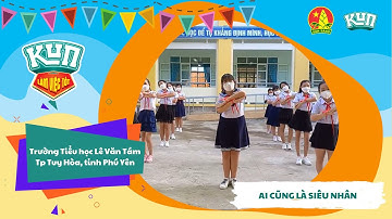 Trường Tiểu Học Lê Văn Tám | Nhảy Flashmob Cùng KUN Làm Việc Tốt Mỗi Ngày