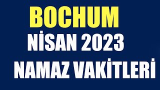 Bochum Namaz Vakitleri NİSAN 2023