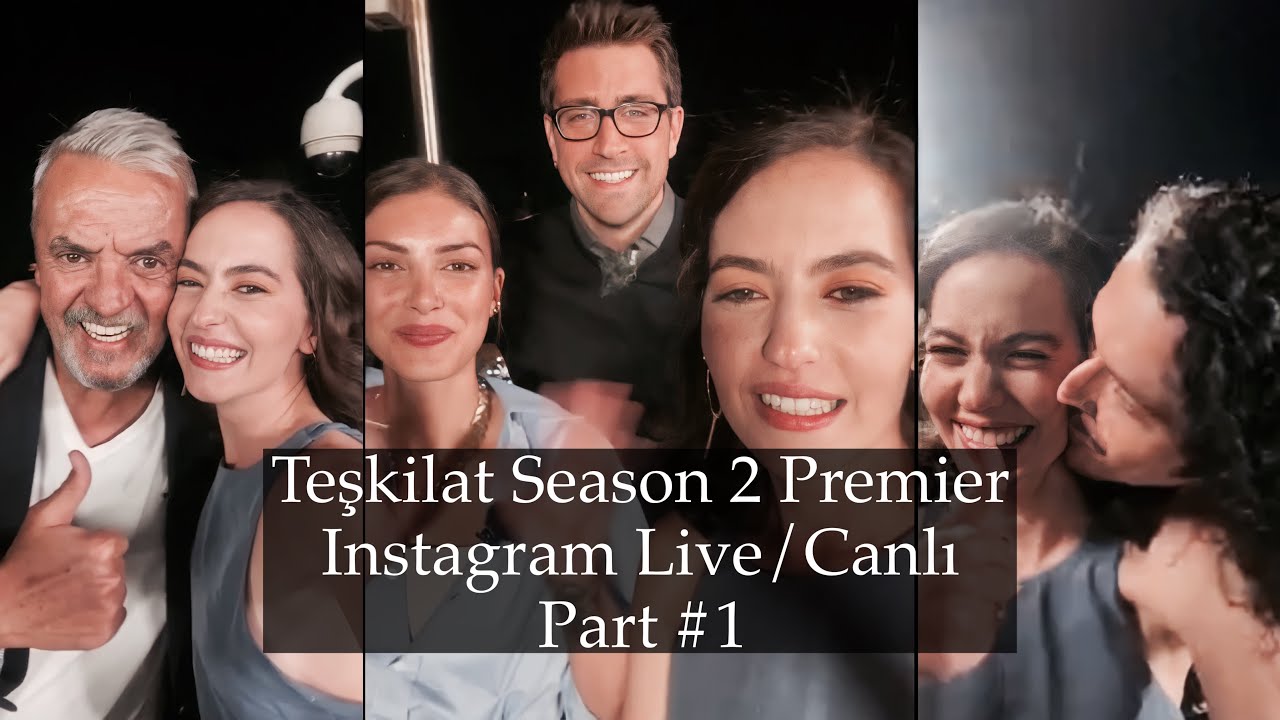 Teşkilat Season 2 Premier - Instagram Live/Canlı - Part 1