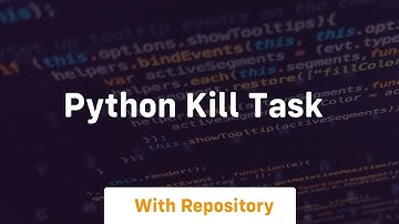 python kill task