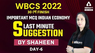 WBCS Preparation | WBCS 2022 Economics Day 6 | WBCS Last Minute Suggestion | Strategy For WBCS