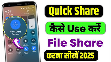 Quick share kaise use kare 2025 | quick share se file transfer kaise kare | quick share kiya hai