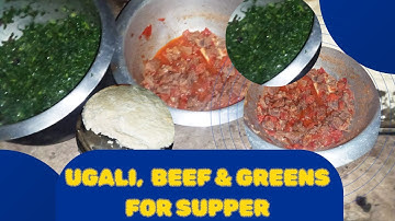 Delicious Ugali, Beef & Greens for Supper | Authentic Kenyan Village Cooking