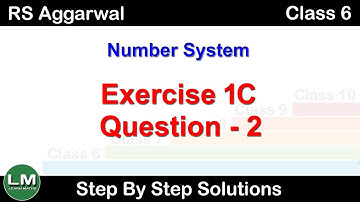 Number System | Class 6 Exercise 1C Question 2 | RS Aggarwal | Learn Maths