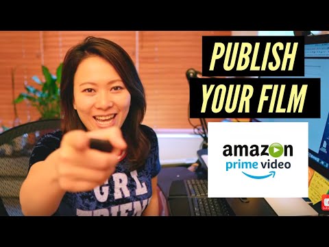 How to work with Amazon Video Direct and Amazon Prime to share your film #amazonvideodirect