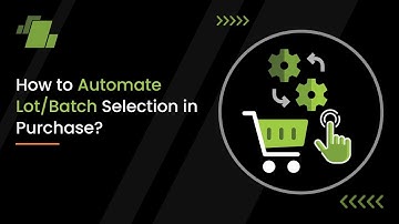 How to Automate Lot / Batch selection in Purchase?