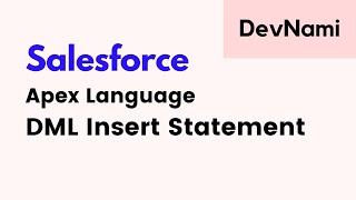 Salesforce Developer - How to use DML Insert Statement Query in Apex