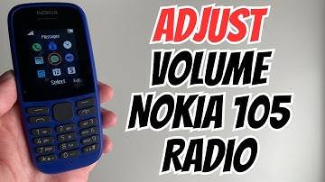 How To Adjust Volume on Nokia 105 Radio