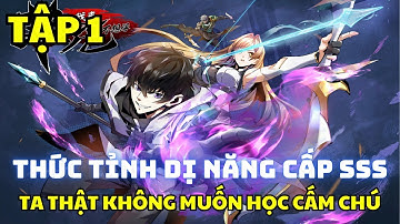 PHẦN 1 - THỨC TỈNH DỊ NĂNG CẤM CHÚ CẤP SSS - Manhua review