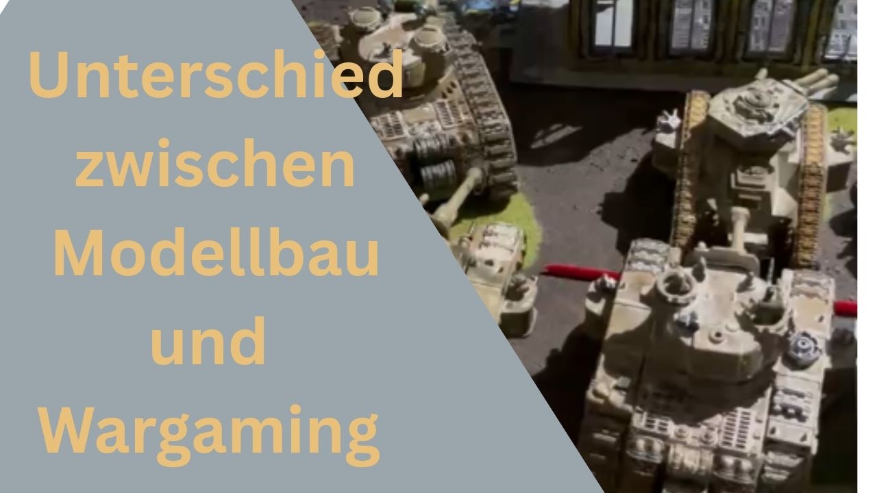 Was ist der Unterschied zwischen Modellbau und Wargaming Modellen