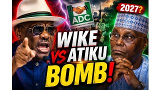 Wike Explodes i No Block Adc But His Atiku 2027 Bombshell Change Everything Suddenly