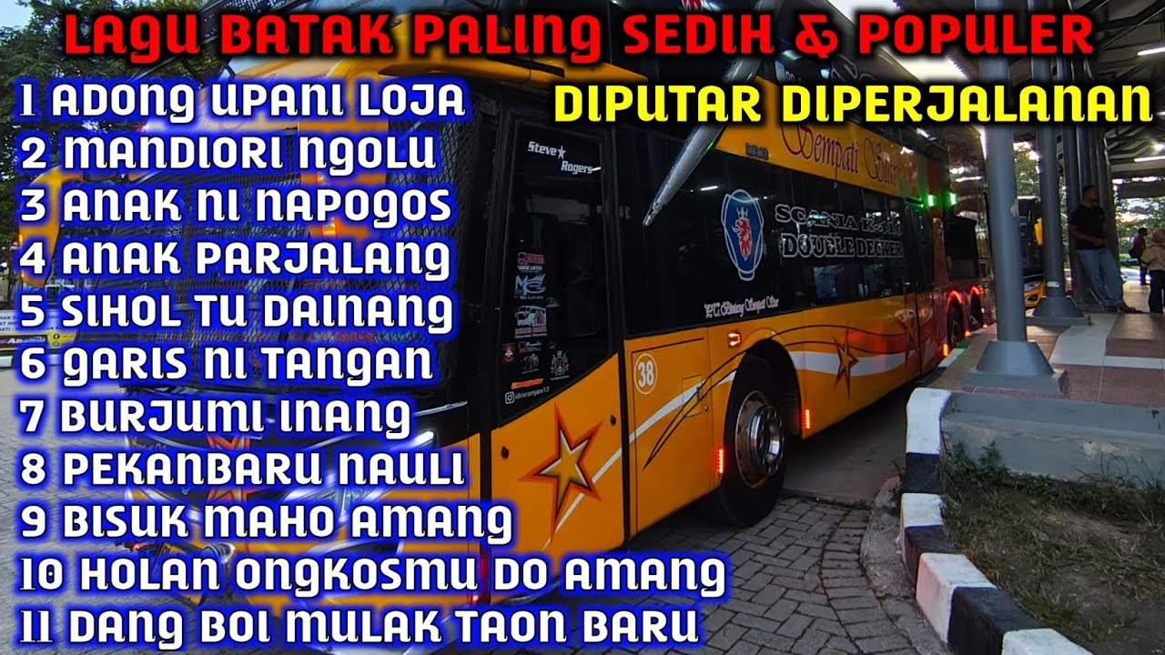 LAGU BATAK SEDIH || SERING DI PUTAR DI PERJALANAN. VERSI BUS MEDAN