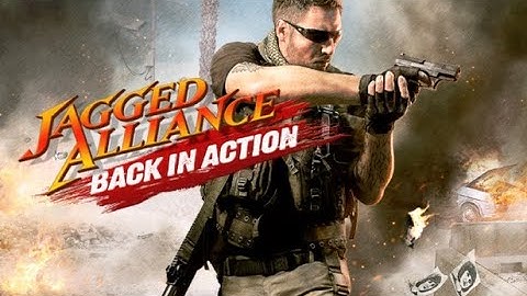 Jagged Alliance - Back in Action : 8 :