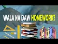 No Homework Policy, agree ka ba dito?