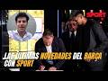 🔵🔴Las ÚLTIMAS NOVEDADES del BARÇA con SPORT