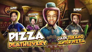 JADI TUKANG PIZZA - Pizza Deathlivery Indonesia