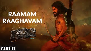 Raamam Raaghavam Audio Song  - RRR – Ram Charan , NTR | Maragathamani | SS Rajamouli | #RiseOfRam