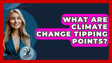 What Are Climate Change Tipping Points? - Philosophy Beyond