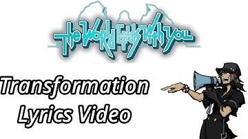 The World Ends With You: Transformation Lyrics Video (16th Anniversary of TWEWY)