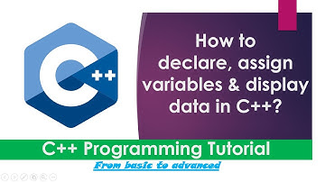 07. Lecture: Declare, assign variables & display data | C++ programming tutorial | English Subtitles