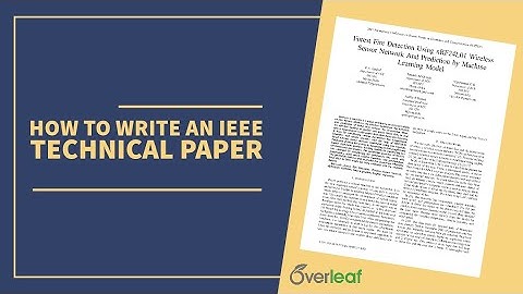 How to write an IEEE technical paper | Overleaf | IEEE