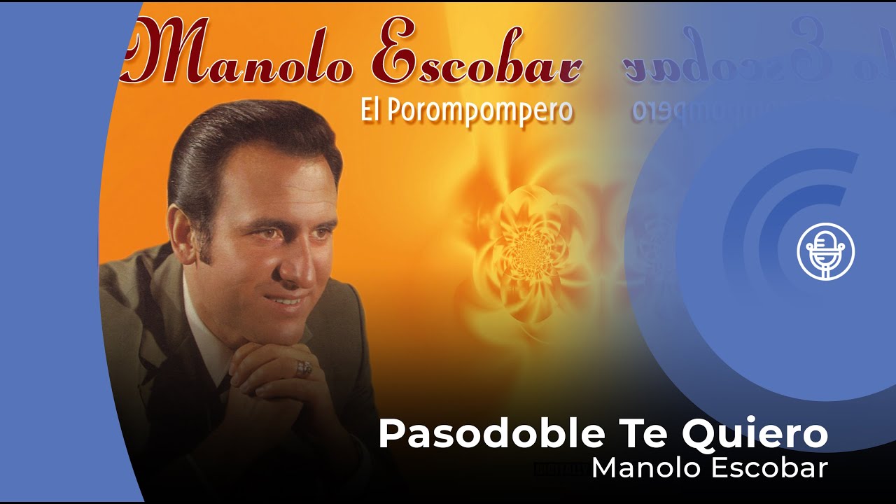 cielo No hagas filosofía Manolo Escobar - Pasodoble Te Quiero (con letra - lyrics video) - YouTube