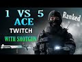 TWITCH 1v5 SHOTGUN ACE (SG-CQB) - Rainbow Six Siege Ranked