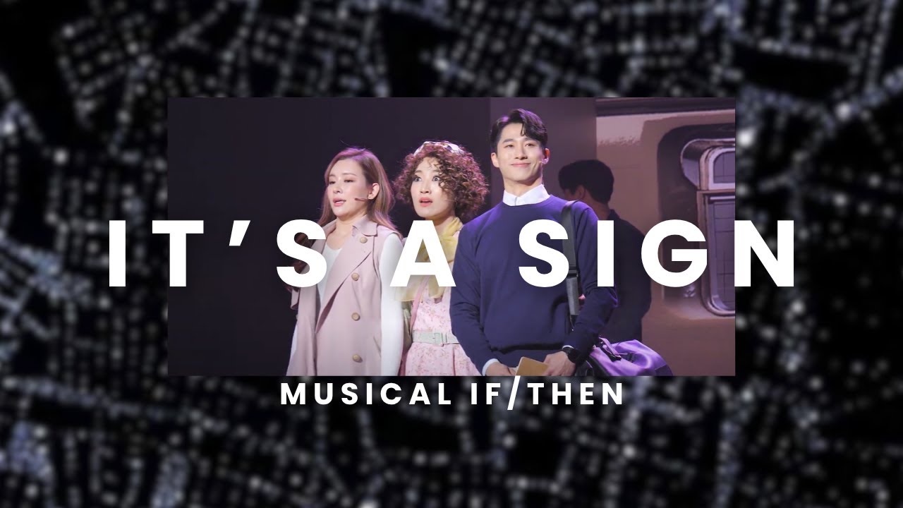 It's a Sign🌌 뮤지컬 이프덴 ㅣ 가사 번역 Musical If/Then 