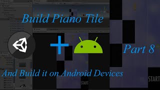 Unity tutorials :Design, develop and  build Piano tile Replica Game in 1 hour (Part 8) screenshot 5