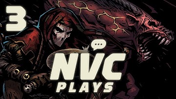 NVC Plays Darkest Dungeon: Episode 3 - Brian the Abomination