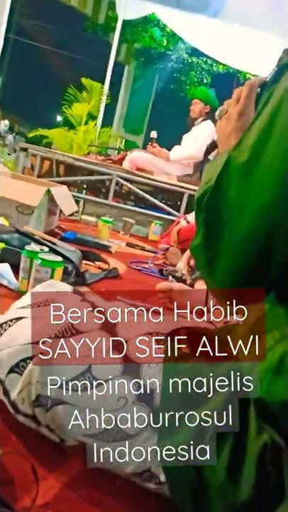 SholawatanHabib Sayyid seif alwi ( pimpinan majlis ahbaburrosul indonesia ) #shortsvideo  #fypシ #fyp