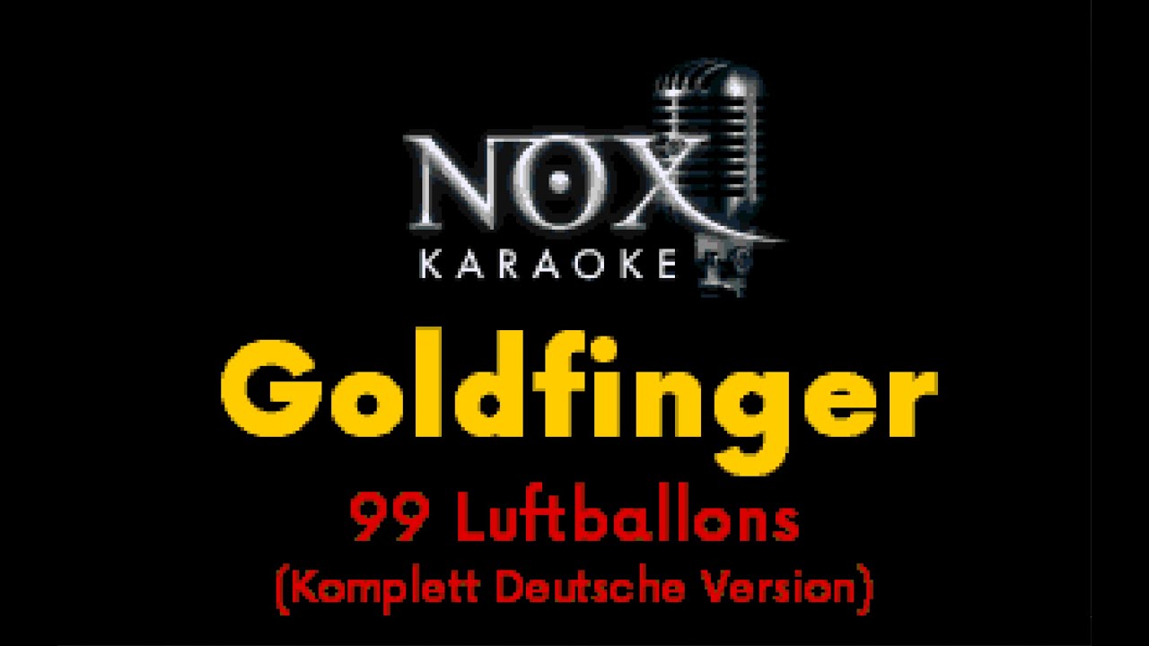 goldfinger-99-luftballons-komplett-deutsche-version-nox-karaoke