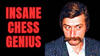 The Genius Who Played Craziest Chess