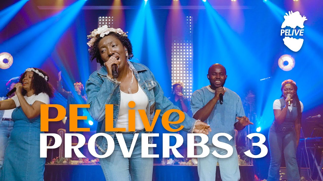 PE LIVE - PROVERBS 3 (LIVE FROM 